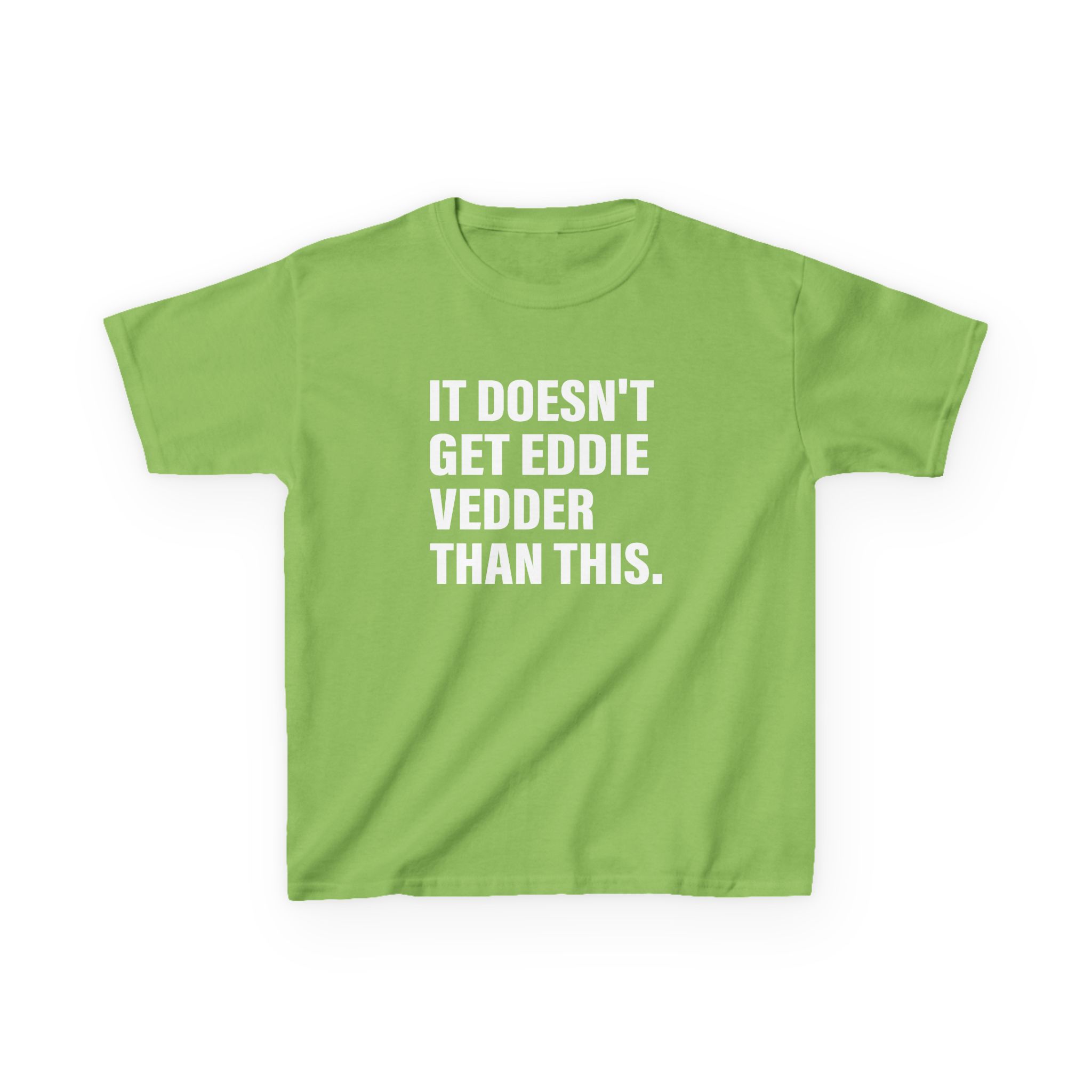 Eddie Vedder It’s Doesn’t Get Eddie Vedder Than This Kids Heavy Cotton™ Tee - Image 5