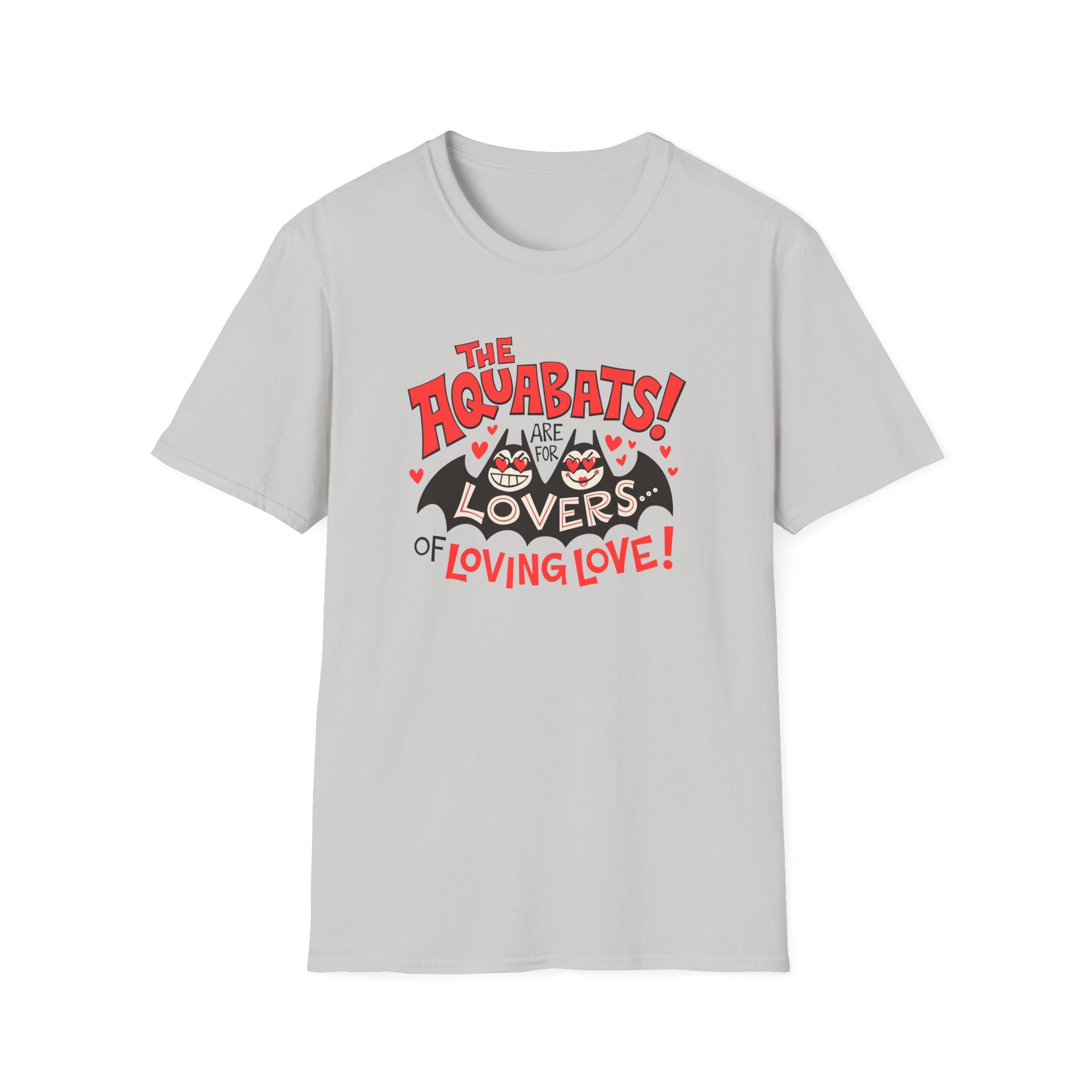 The Aquabats Are for Lovers...of Loving Love! Unisex Softstyle T-Shirt - Image 3