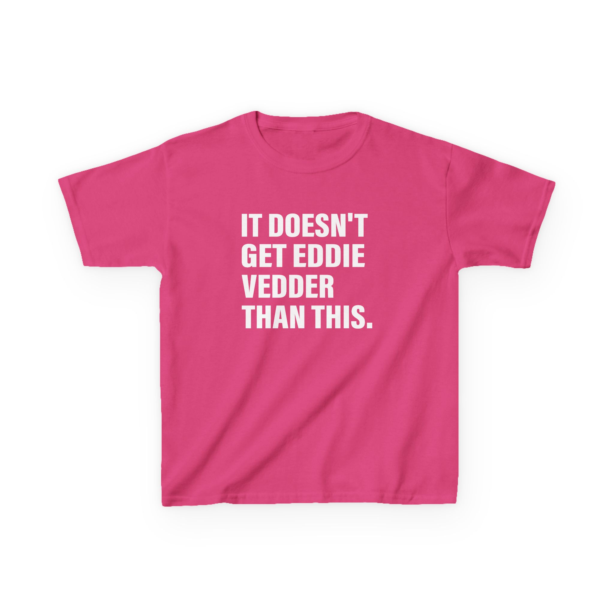 Eddie Vedder It’s Doesn’t Get Eddie Vedder Than This Kids Heavy Cotton™ Tee - Image 25