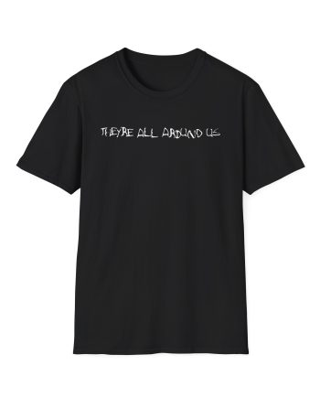 Poppy They're All Around Us Unisex Softstyle T-Shirt