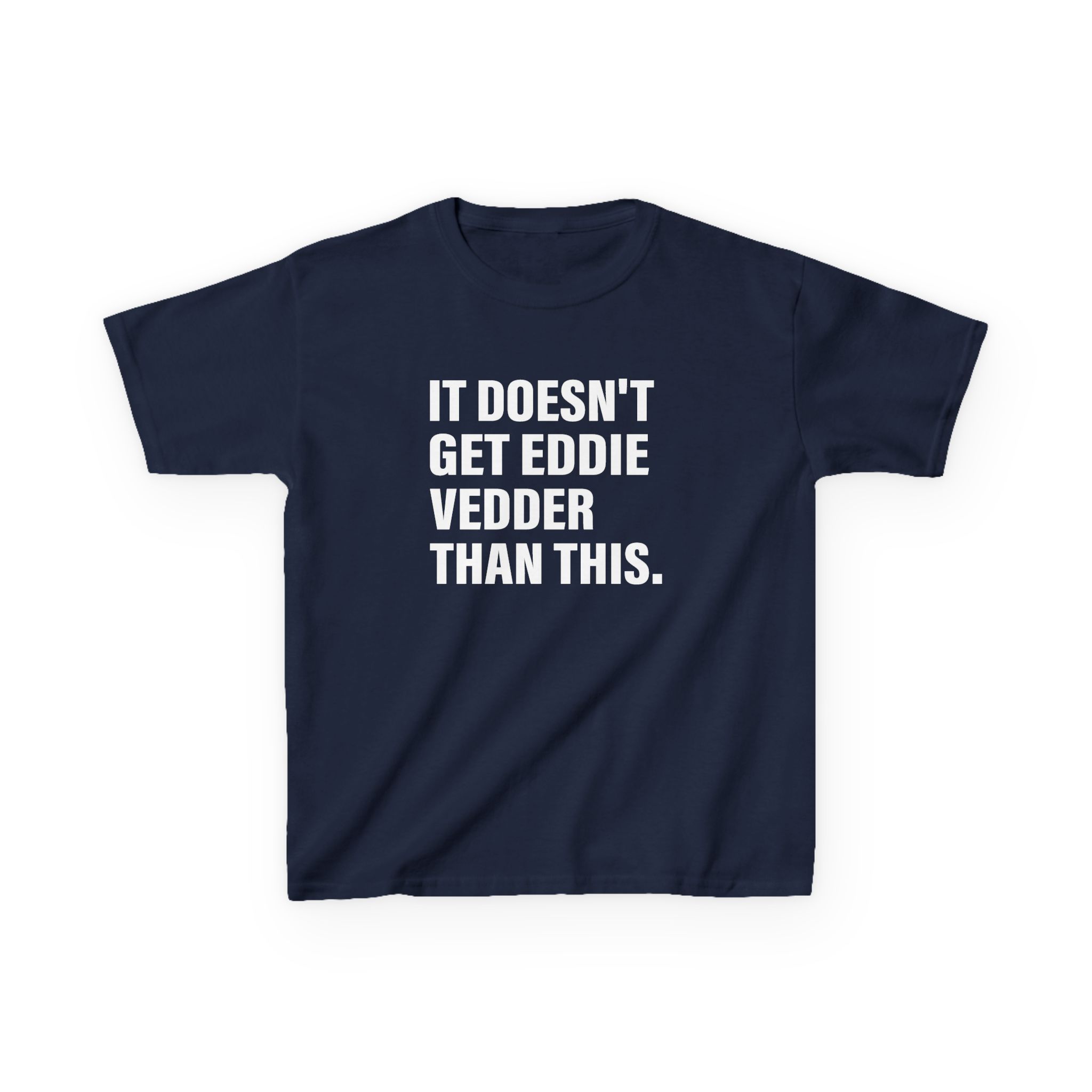 Eddie Vedder It’s Doesn’t Get Eddie Vedder Than This Kids Heavy Cotton™ Tee - Image 19