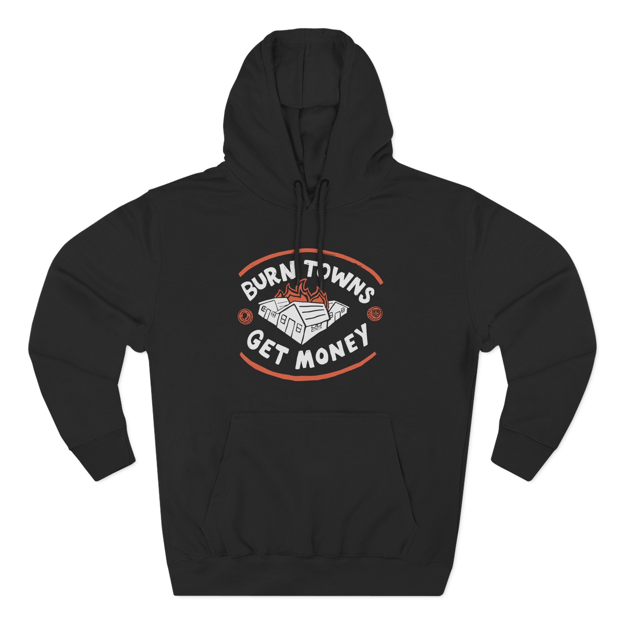 Dropout Burn Towns Get Money Three-Panel Fleece Hoodie