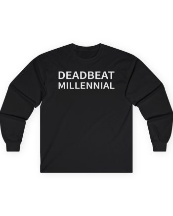 The Snuts Deadbeat Millennial Unisex Ultra Cotton Long Sleeve Tee