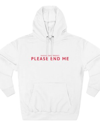 Paleface Swiss End Me Three-Panel Fleece Hoodie