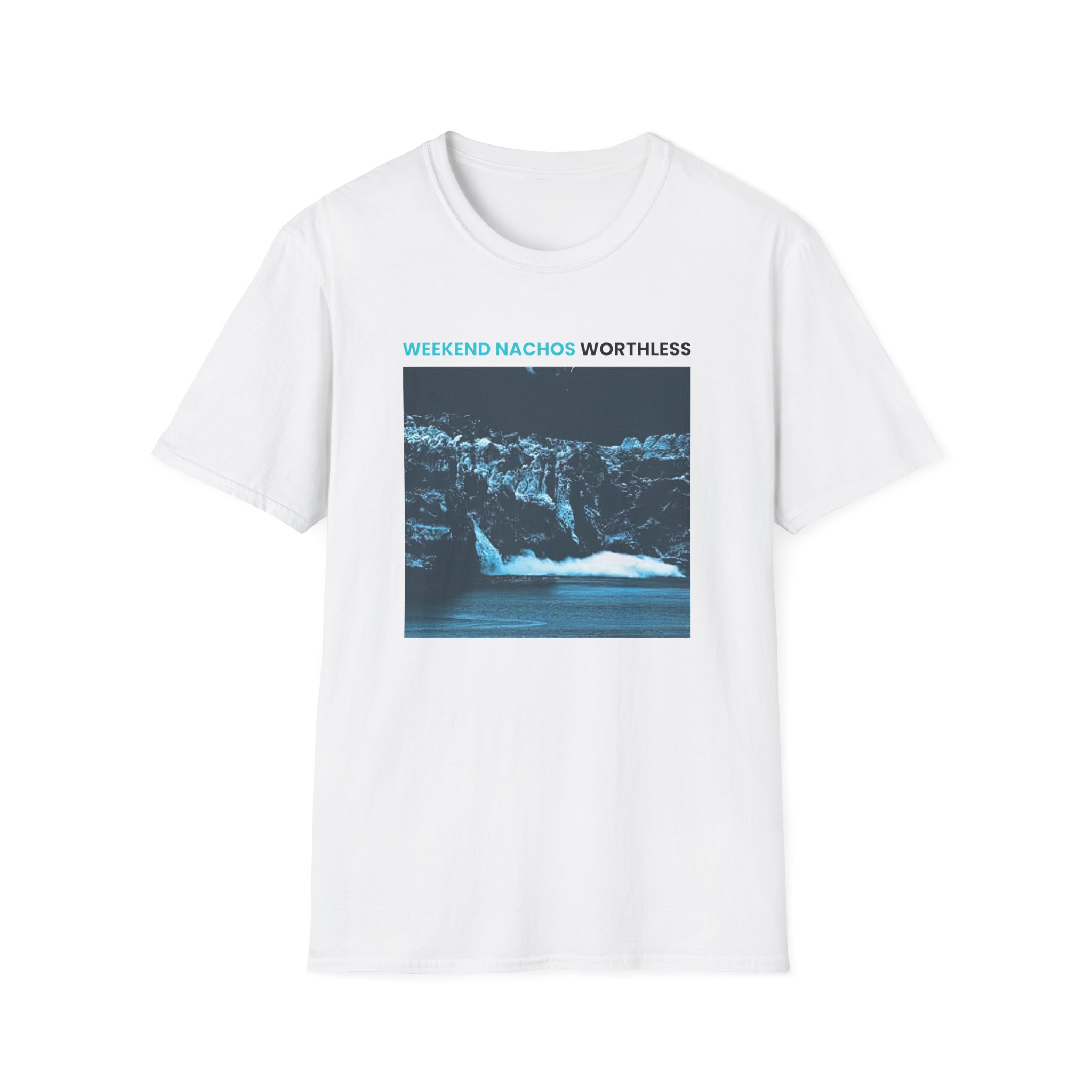 Weekend Nachos Worthless Unisex Softstyle T-Shirt