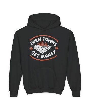 Dropout Burn Towns Get Money Youth Heavy Blend Hooded Sweatshirt