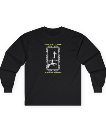 Knocked Loose You Won´t Go Unisex Ultra Cotton Long Sleeve Tee