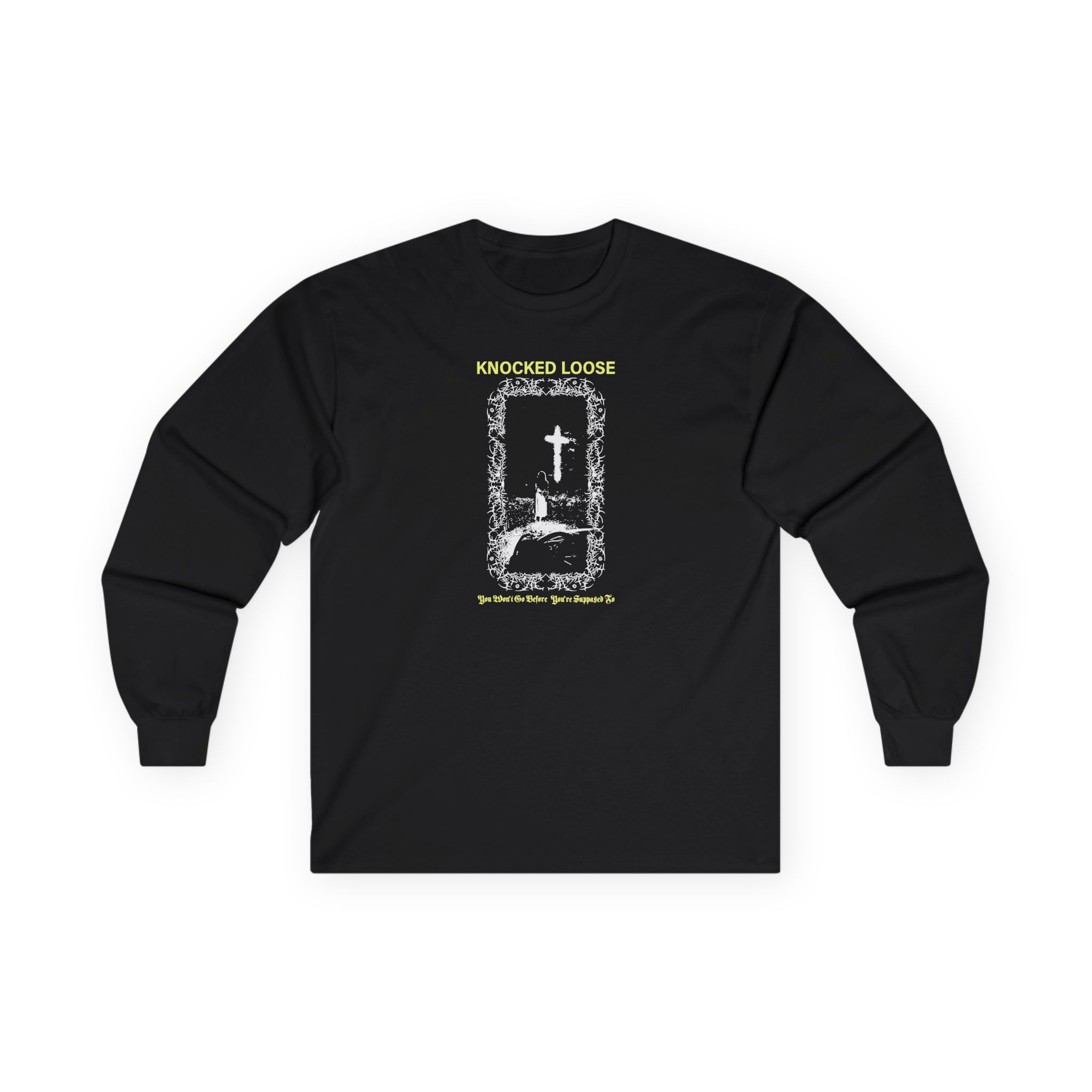 Knocked Loose You Won´t Go Unisex Ultra Cotton Long Sleeve Tee