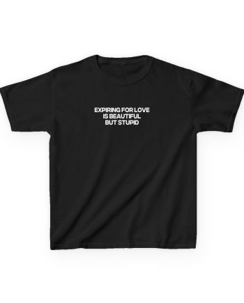 Jenny Holzer Expiring for Love is Beautiful but Stupid Kids Heavy Cotton™ Tee