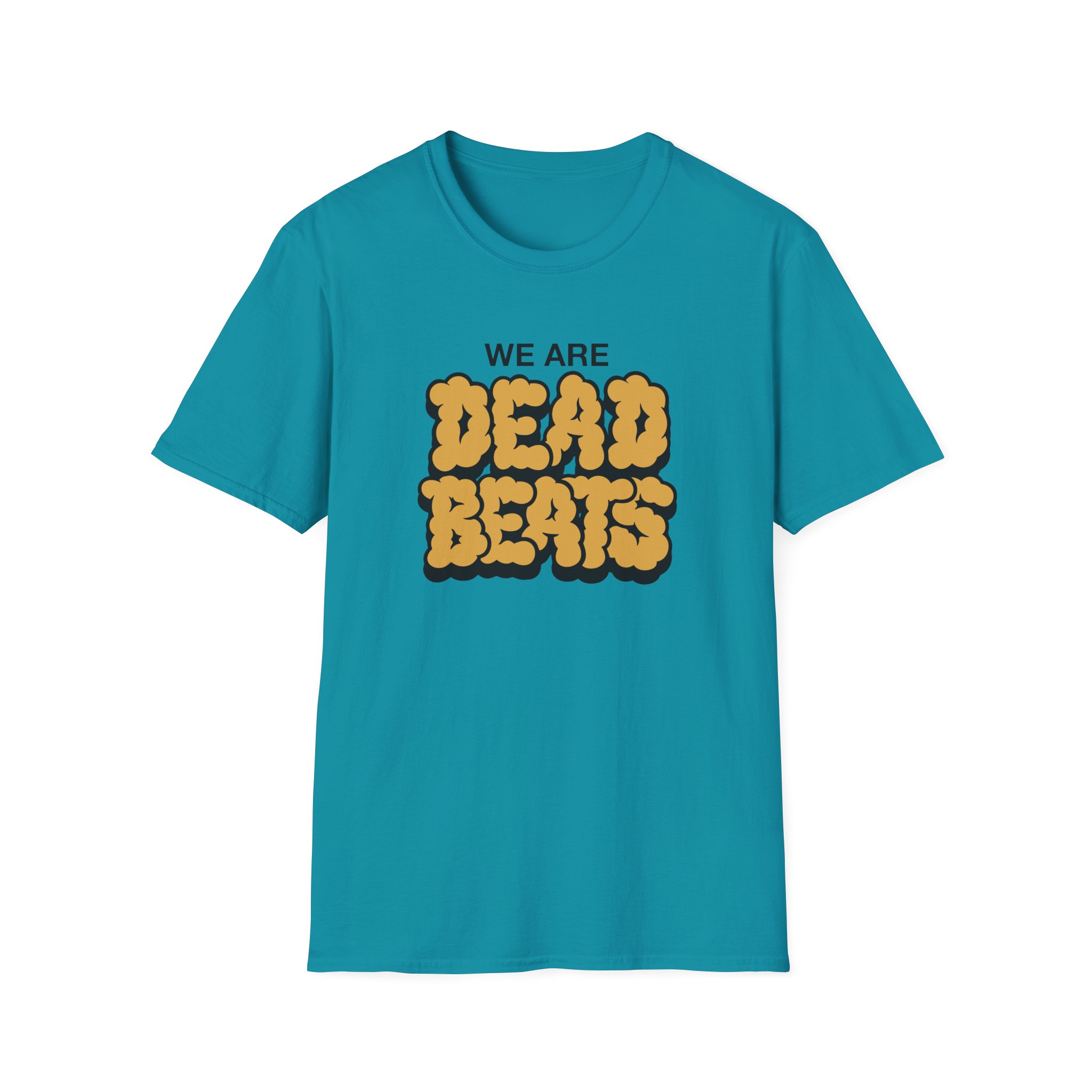 Deadbeats We Are Deadbeats Puff Unisex Softstyle T-Shirt - Image 17