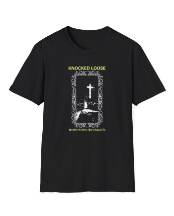 Knocked Loose You Won´t Go Unisex Softstyle T-Shirt