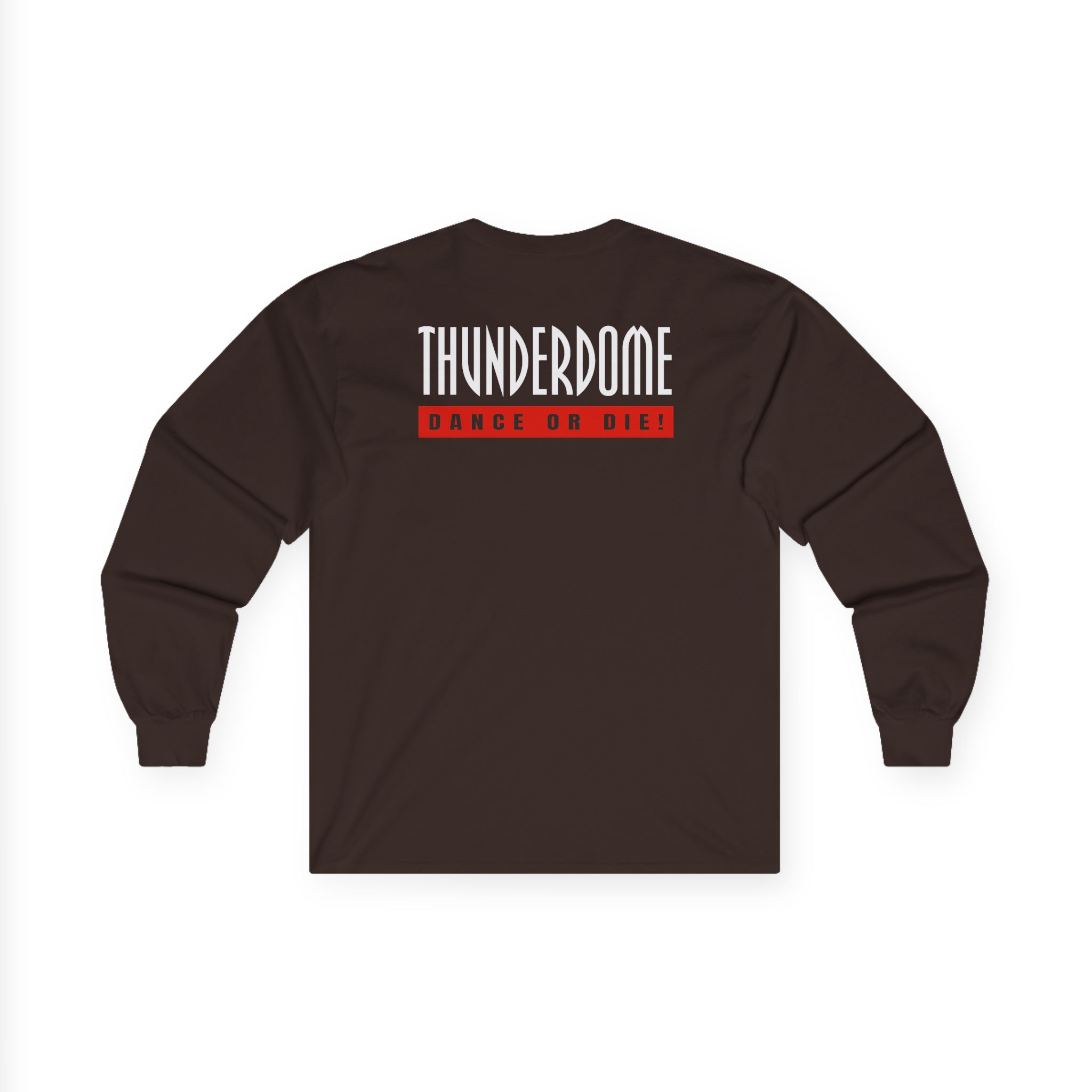 Thunderdome Dance Or Die Unisex Ultra Cotton Long Sleeve Tee - Image 4
