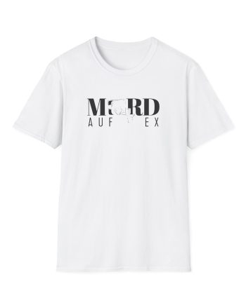 Mord Auf Ex Unisex Softstyle T-Shirt