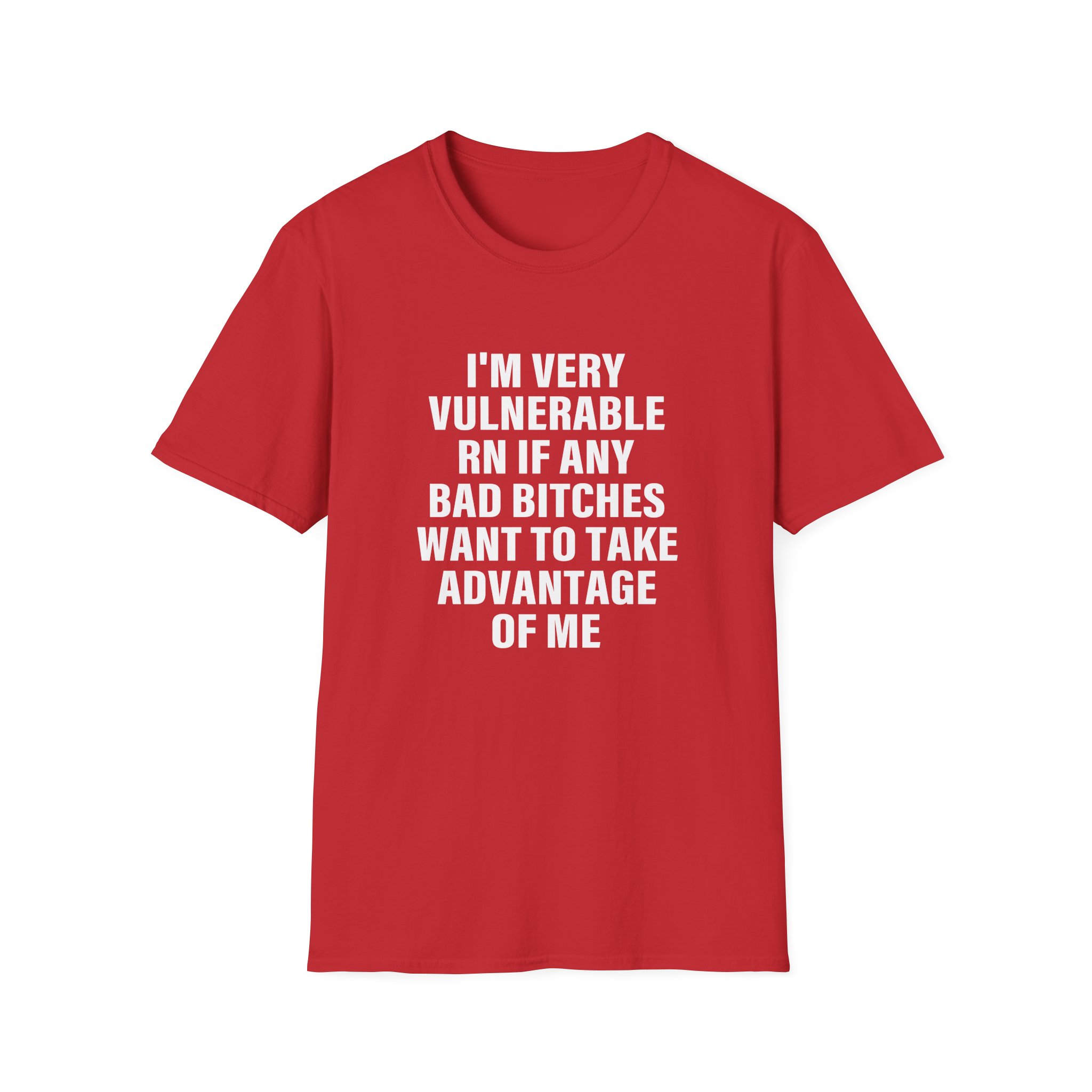 Dom Dolla I'm Very Vulnerable Rn if Any Bad Bitches Want to Take Advantage of Me Unisex Softstyle T-shirt - Image 23
