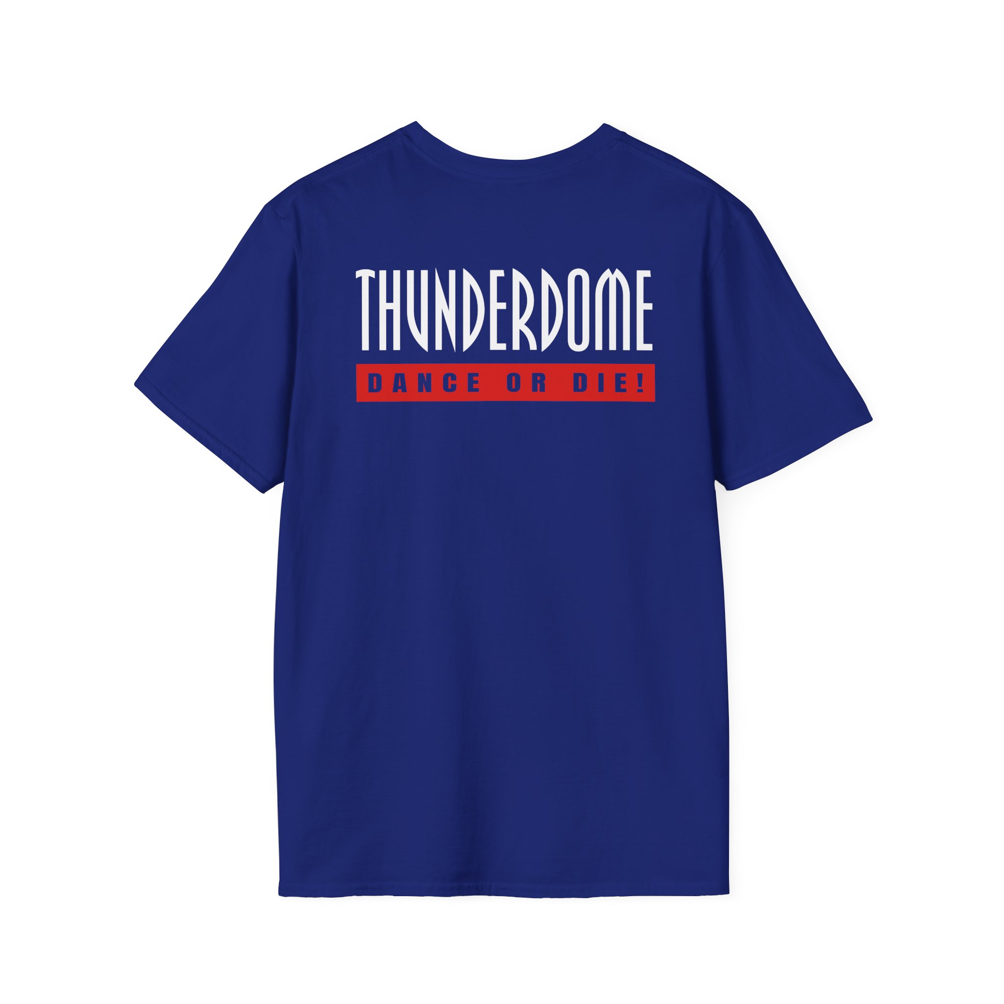 Thunderdome Dance Or Die Unisex Softstyle T-Shirt - Image 10