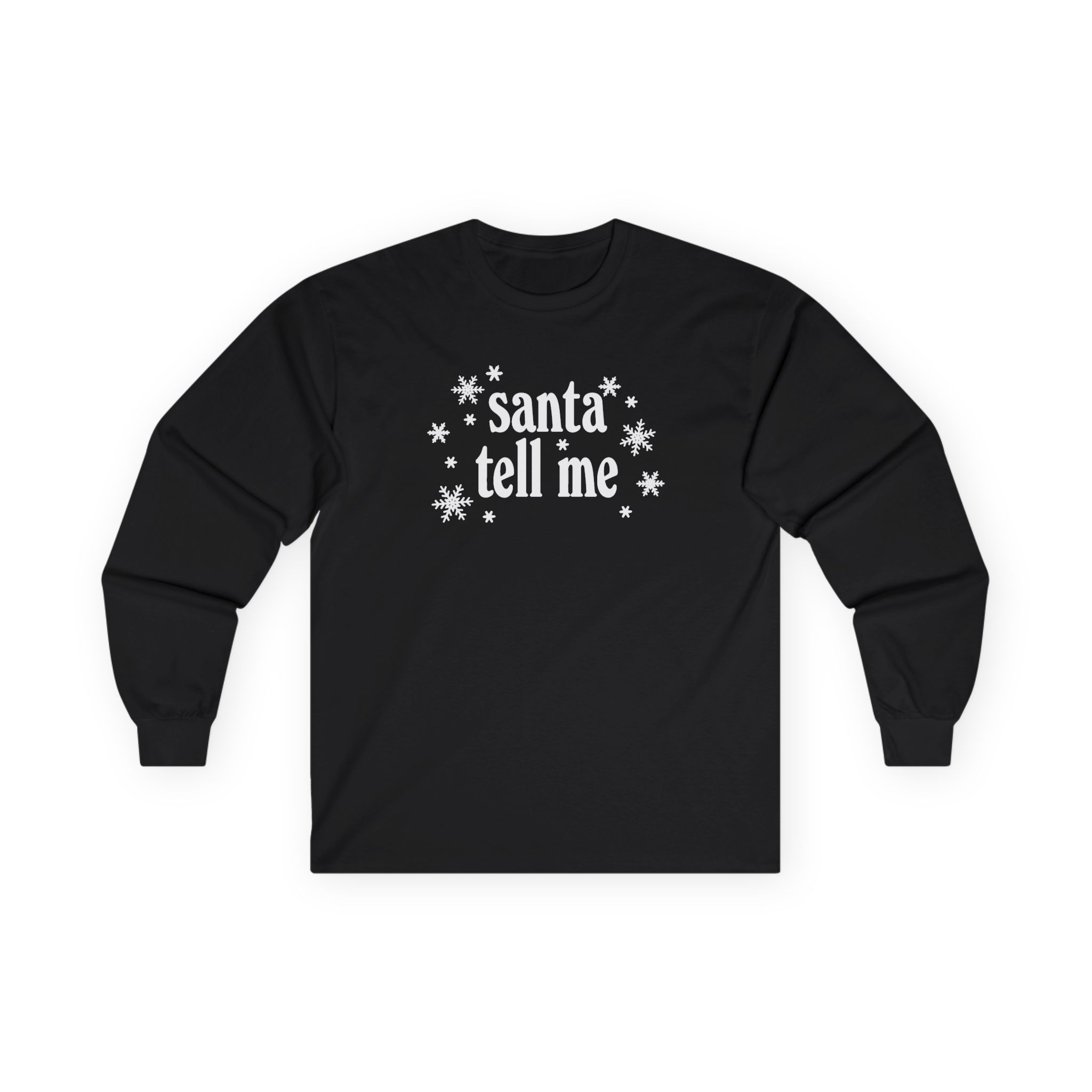 AG Santa Tell Me Unisex Ultra Cotton Long Sleeve Tee