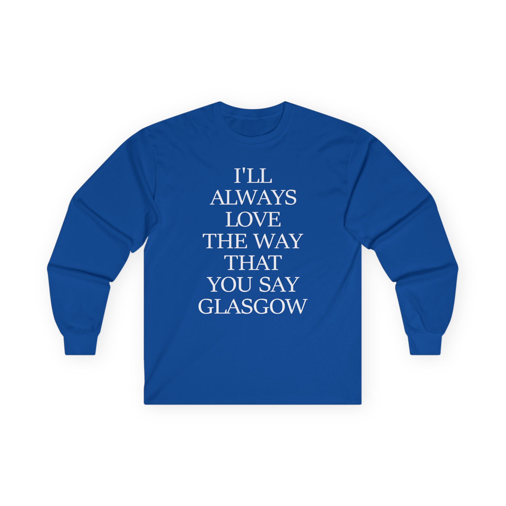 The Snuts I'll Always Love the Way That You Say Glasgow Unisex Ultra Cotton Long Sleeve Tee - Image 11