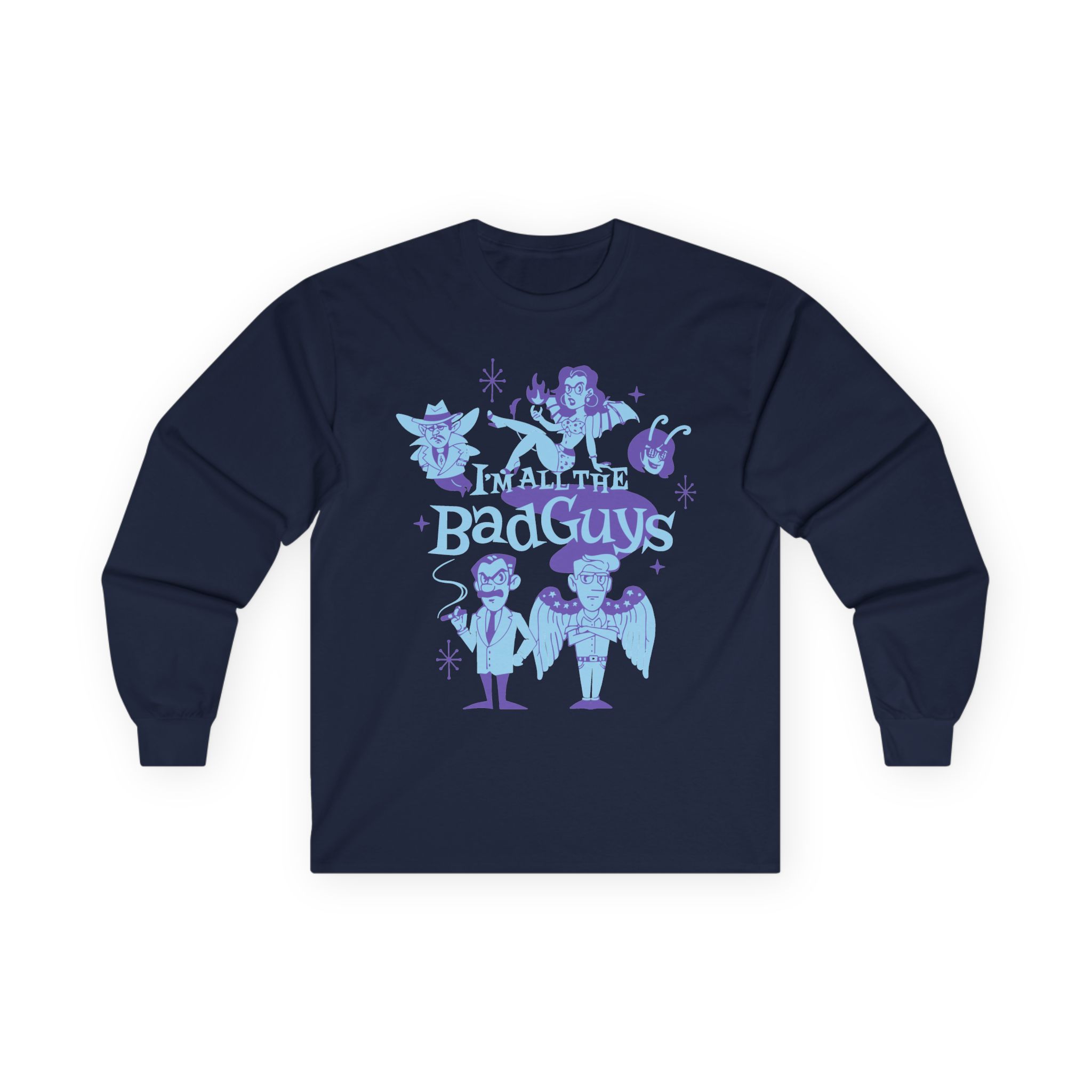 Dropout I'm All The Bad Guys Unisex Ultra Cotton Long Sleeve Tee - Image 9