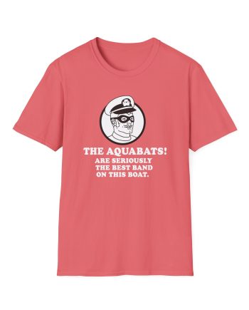 The Aquabats Are Seriously The Best Band In The World Unisex Softstyle T-Shirt
