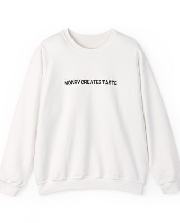 Jenny Holzer Money Creates Taste Unisex Heavy Blend™ Crewneck Sweatshirt