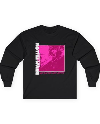 Brian Fallon Not Bad Pink Graphic Unisex Ultra Cotton Long Sleeve Tee