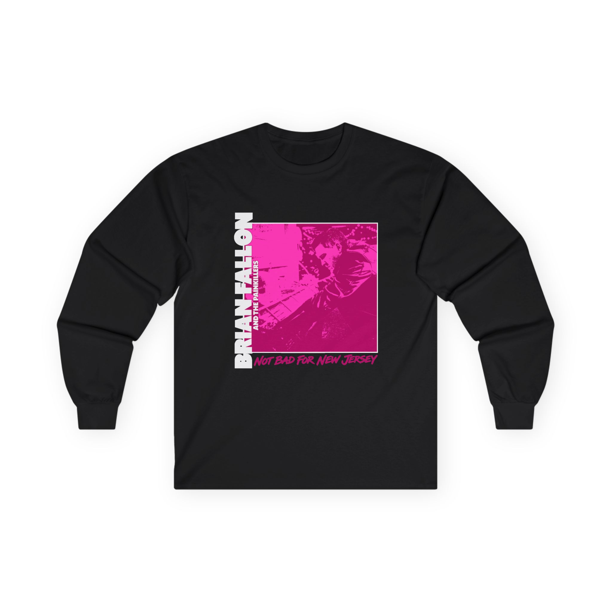 Brian Fallon Not Bad Pink Graphic Unisex Ultra Cotton Long Sleeve Tee