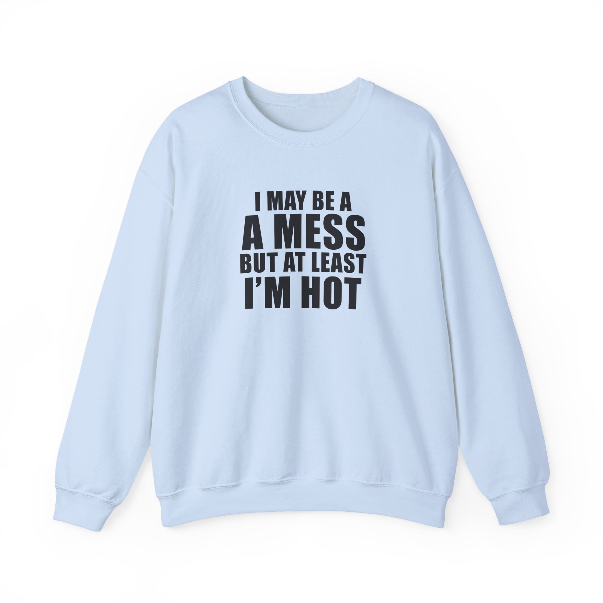 Alix Earle I May Be a a Mess but at Least I’m Hot Unisex Heavy Blend™ Crewneck Sweatshirt - Image 9