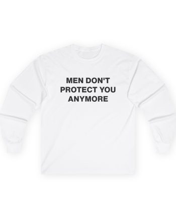 Jenny Holzer Men Don´t Protect You Anymore Unisex Ultra Cotton Long Sleeve Tee
