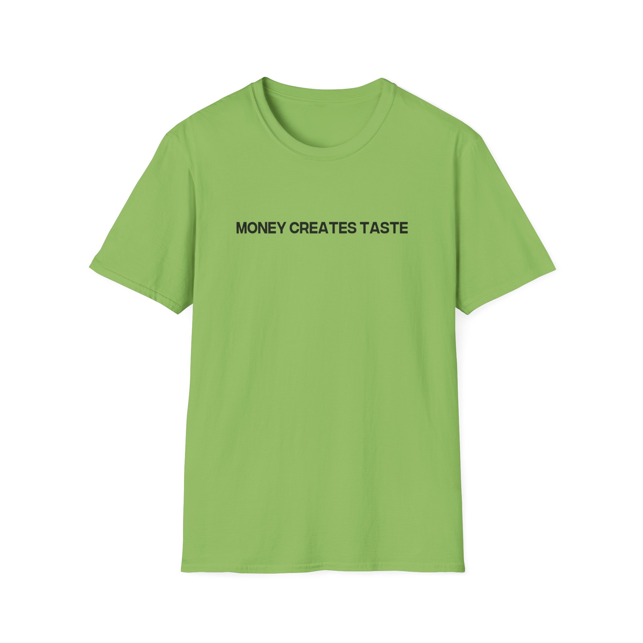 Jenny Holzer Money Creates Taste Unisex Softstyle T-Shirt - Image 11