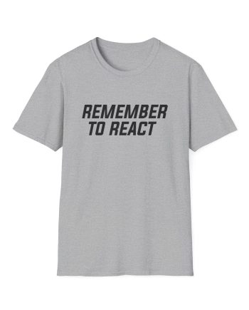 Jenny Holzer Remember to React Unisex Softstyle T-Shirt