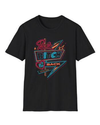 EJ Farewell The Bitch is Back Sign Unisex Softstyle T-Shirt