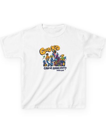 Good Kid Can We Hang Out Kids Heavy Cotton™ Tee