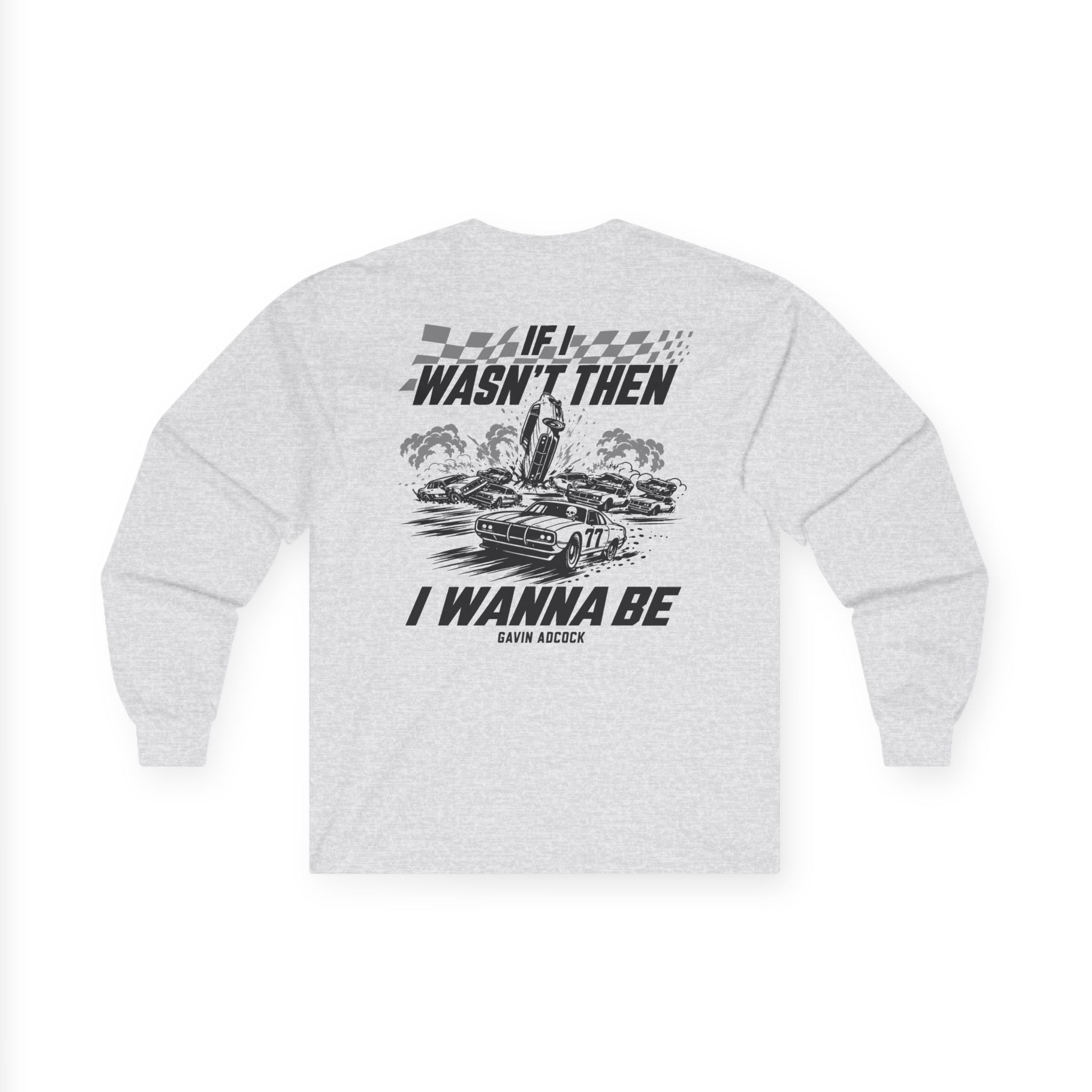 Gavin Adcock Wanna Be Unisex Ultra Cotton Long Sleeve Tee - Image 4