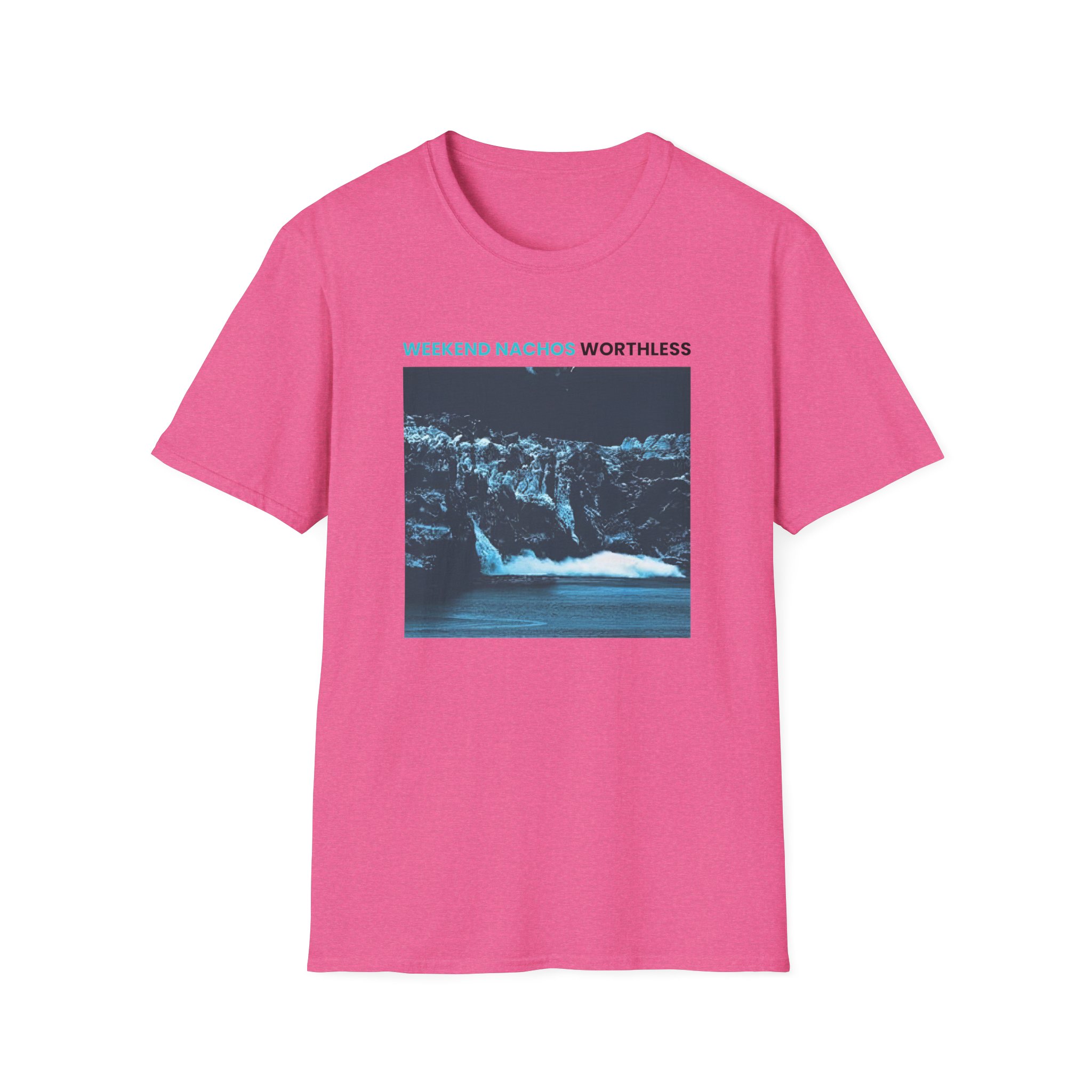 Weekend Nachos Worthless Unisex Softstyle T-Shirt - Image 25
