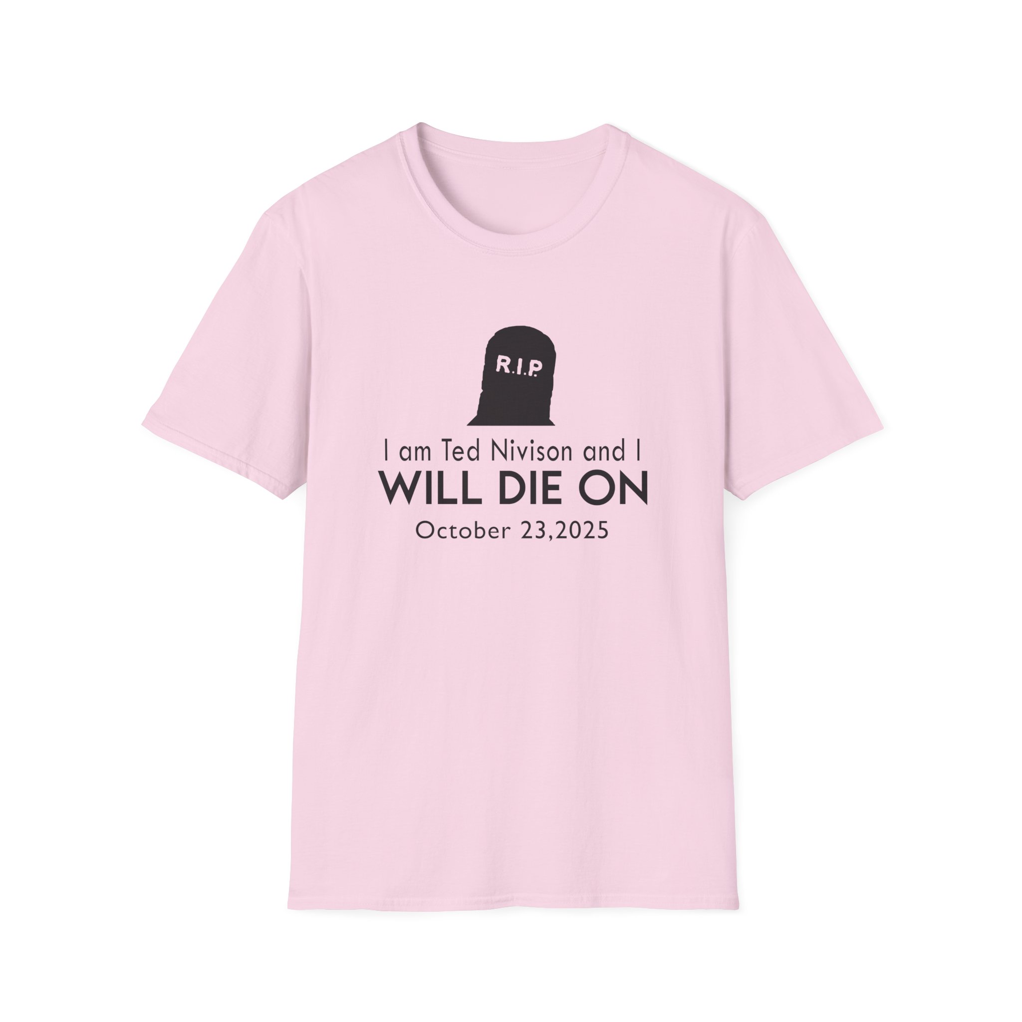 Jschlatt I Am Ted Nivison and I Will Die on Unisex Softstyle T-Shirt - Image 23