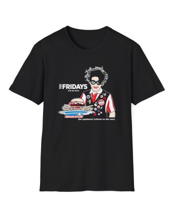The Aquabats! TGI Fridays I’m In Love Tribute To The Cure Unisex Softstyle T-Shirt