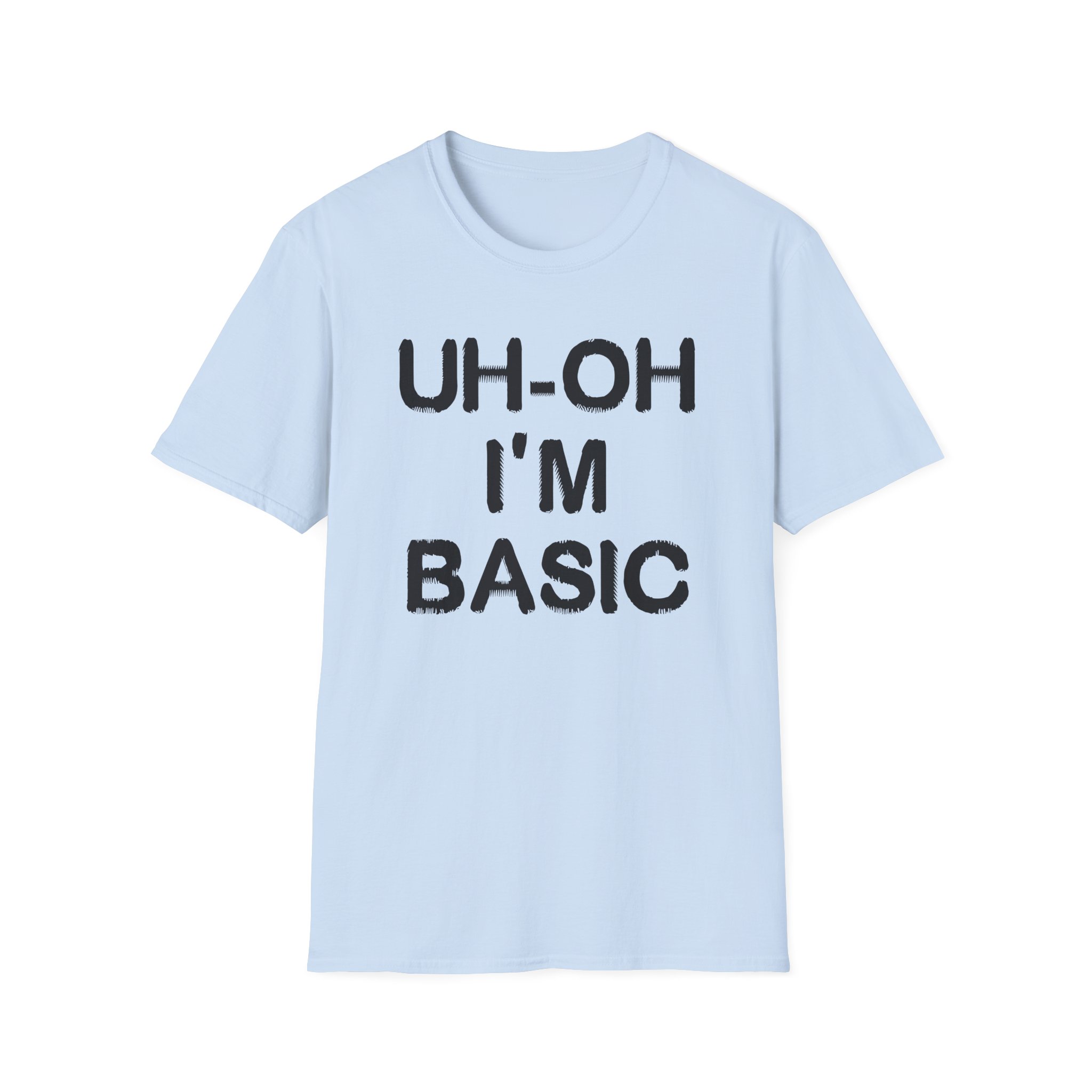 Djo Uh-oh I'm Basic Unisex Softstyle T-Shirt - Image 21