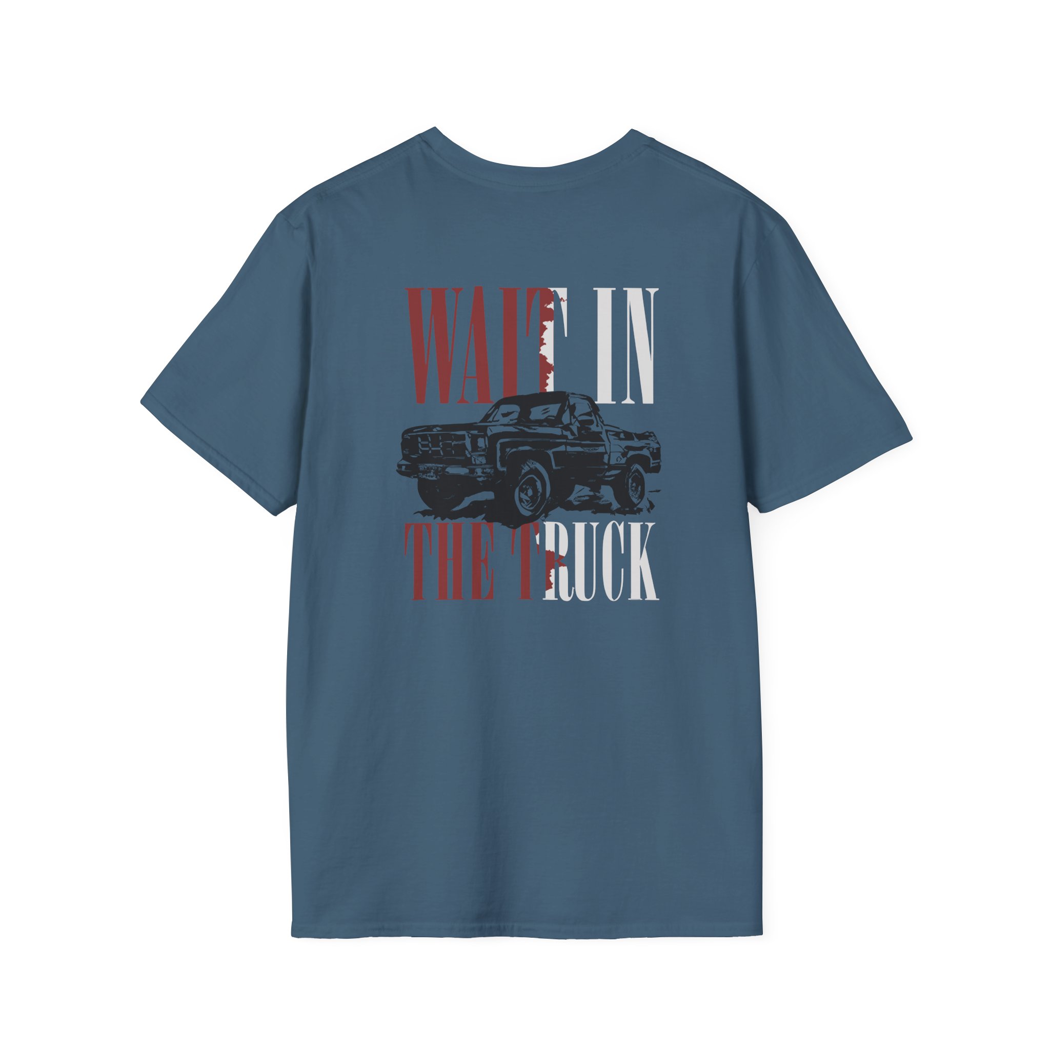 Hd Wait in the Truck Unisex Softstyle T-Shirt - Image 2