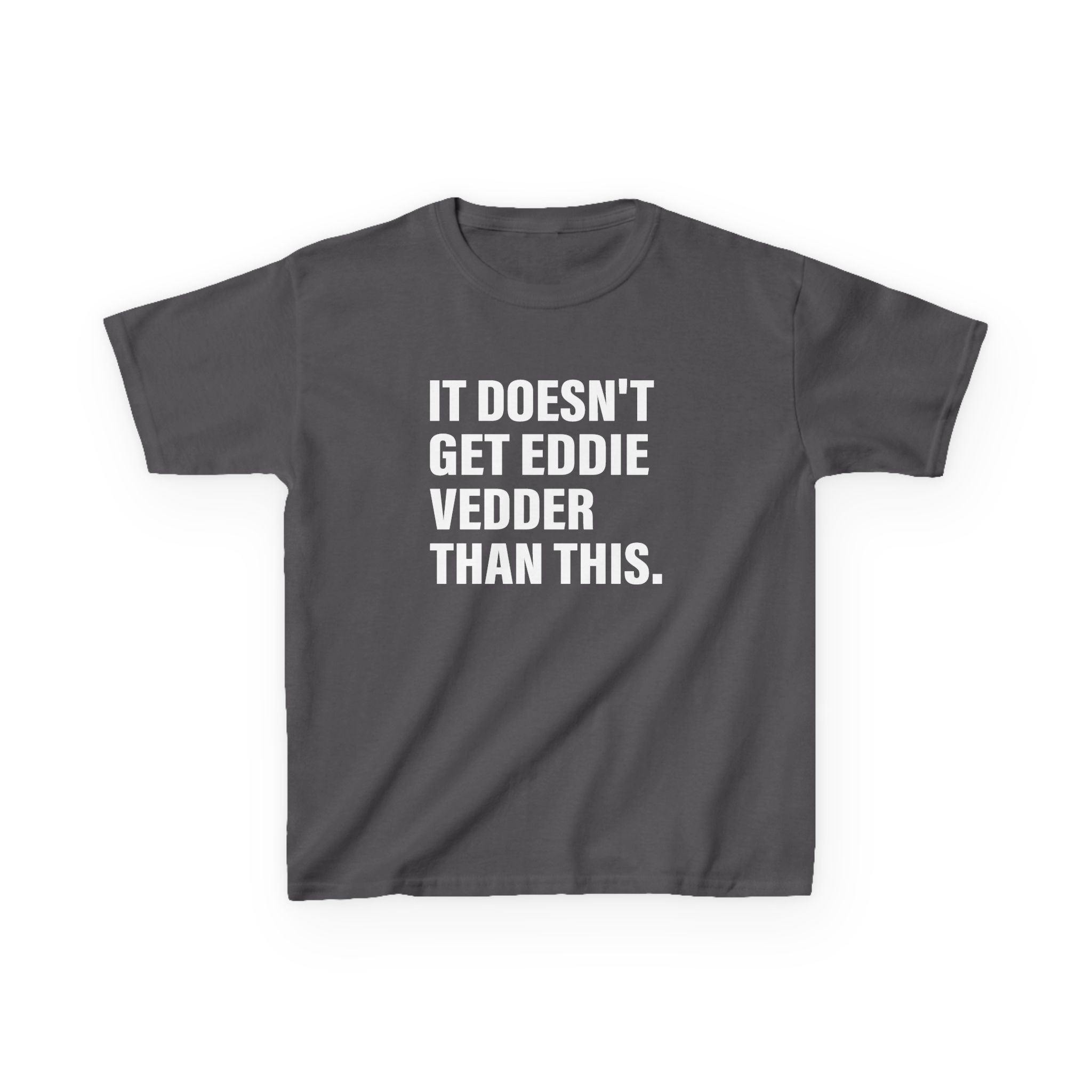 Eddie Vedder It’s Doesn’t Get Eddie Vedder Than This Kids Heavy Cotton™ Tee - Image 17