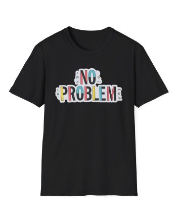 Dropout No Problem Unisex Softstyle T-Shirt