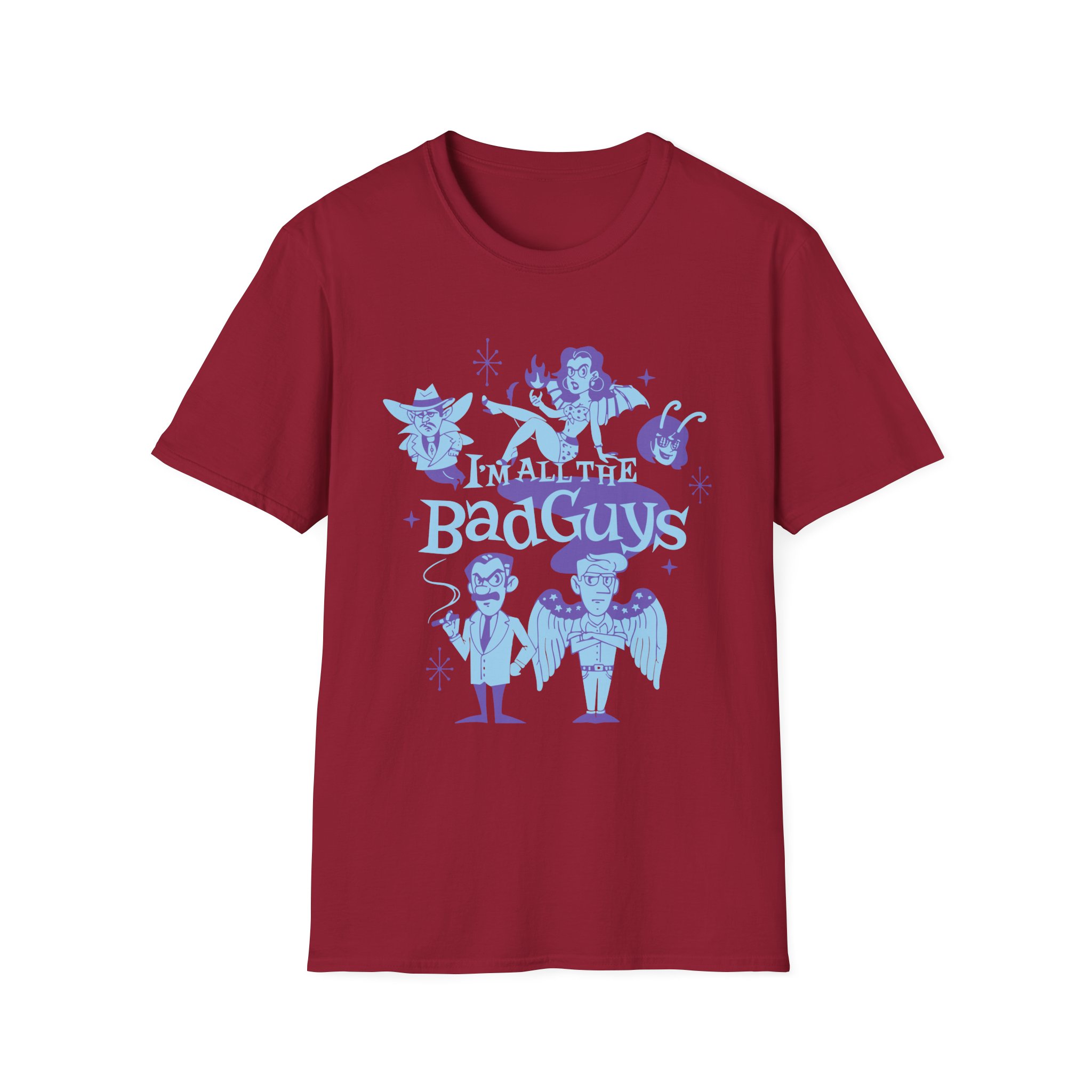 Dropout I'm All The Bad Guys Unisex Softstyle T-shirt - Image 11