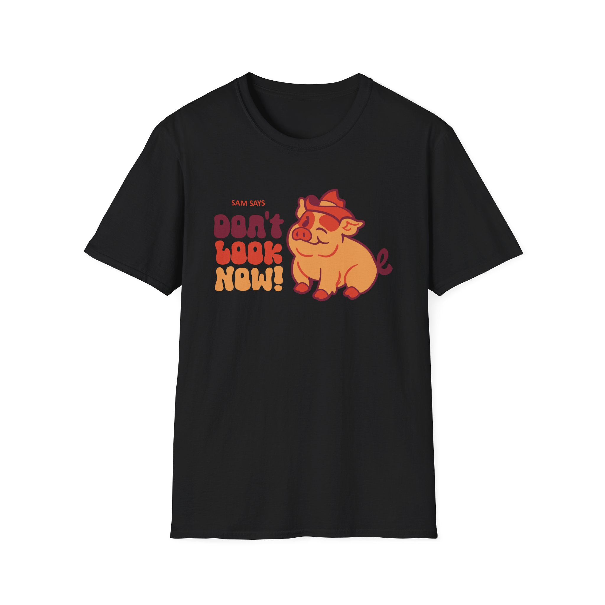 Dropout Sam Says Don't Look Now Unisex Softstyle T-Shirt - Image 3