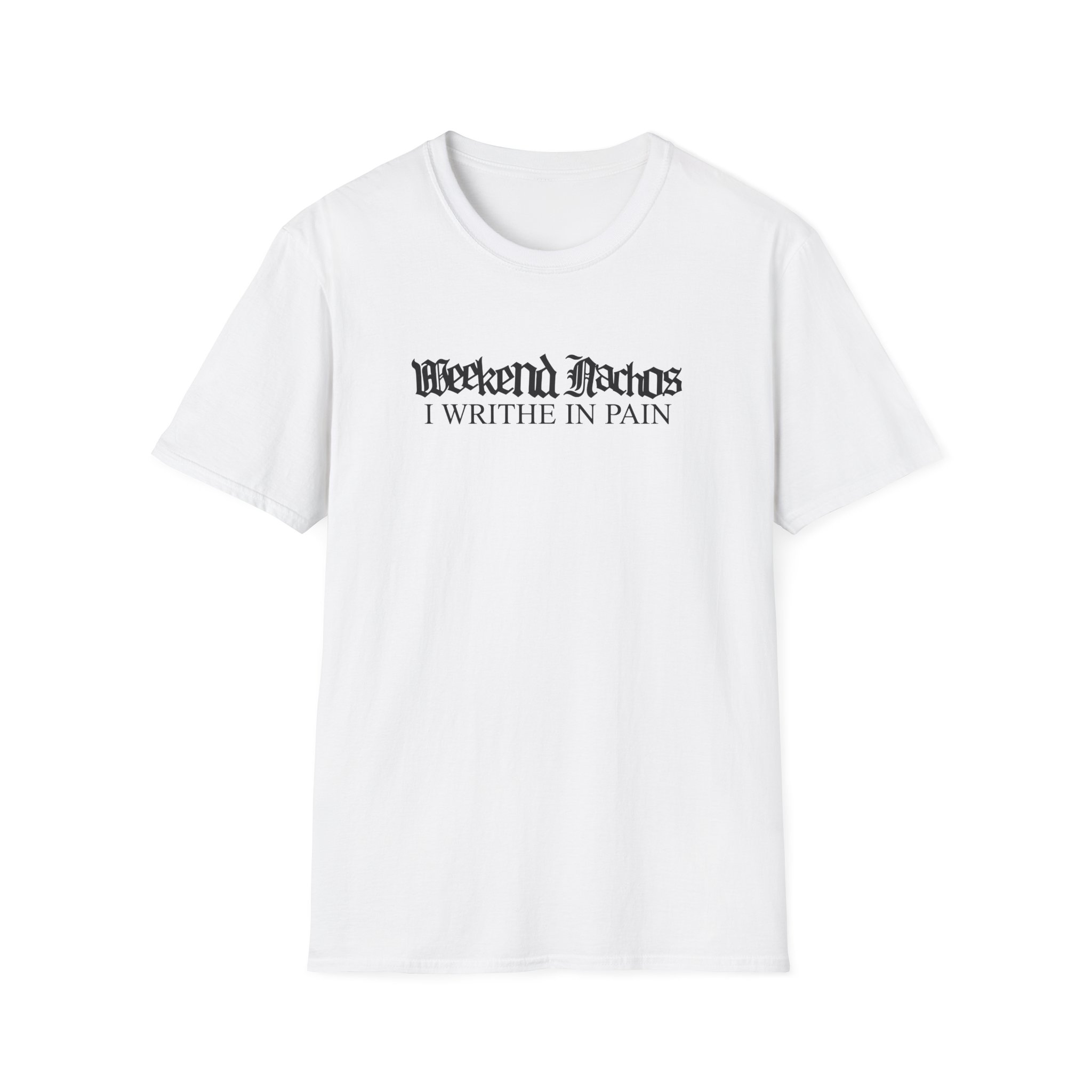 Weekend Nachos Unisex Softstyle T-Shirt