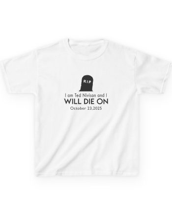 Jschlatt I Am Ted Nivison and I Will Die on Kids Heavy Cotton™ Tee