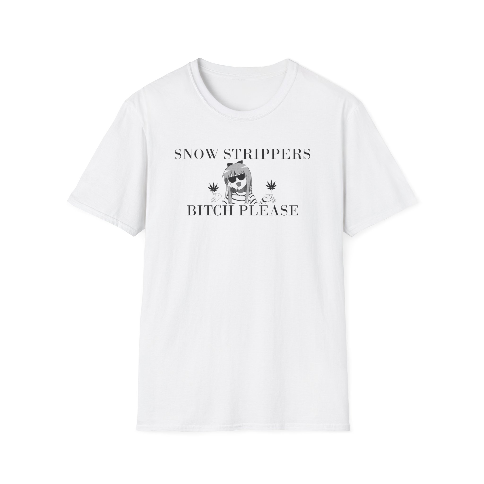Snow Strippers Bitch Please Unisex Softstyle T-Shirt