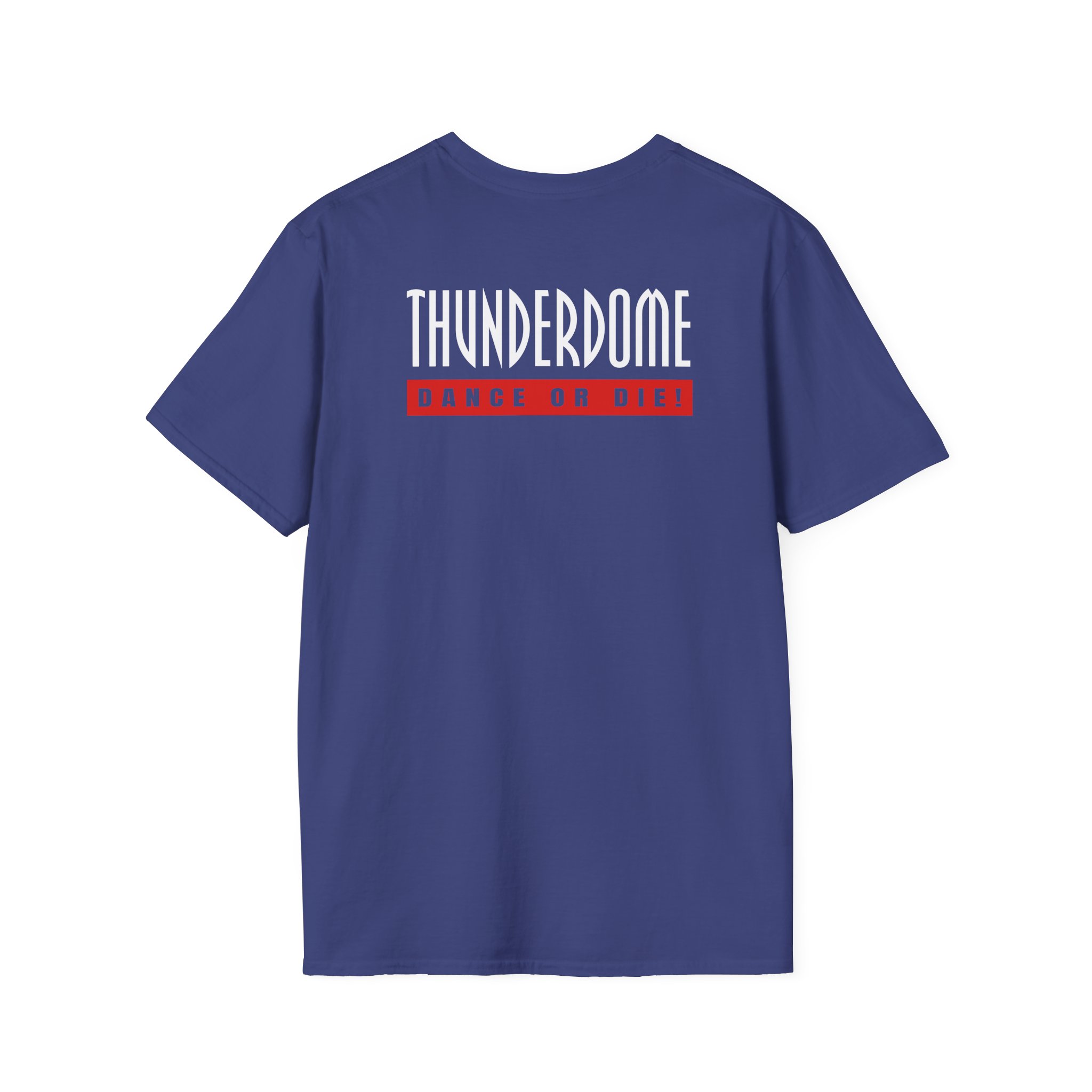 Thunderdome Dance Or Die Unisex Softstyle T-Shirt - Image 14