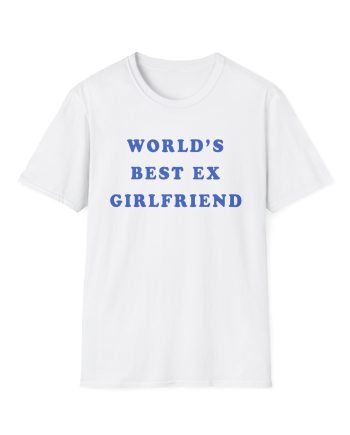 Megan Moroney Worlds Best Ex Girlfriend Unisex Softstyle T-shirt