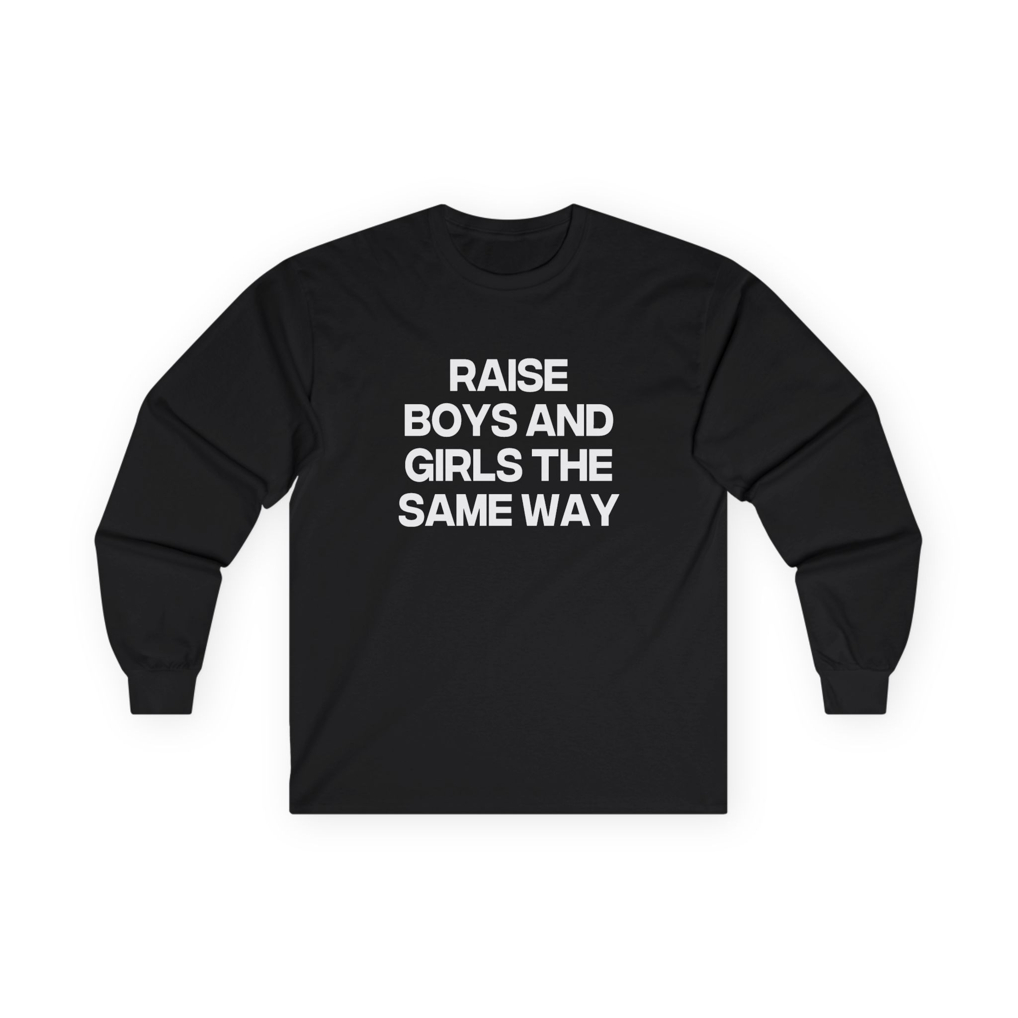 Jenny Holzer Raise the Same Way Unisex Ultra Cotton Long Sleeve Tee