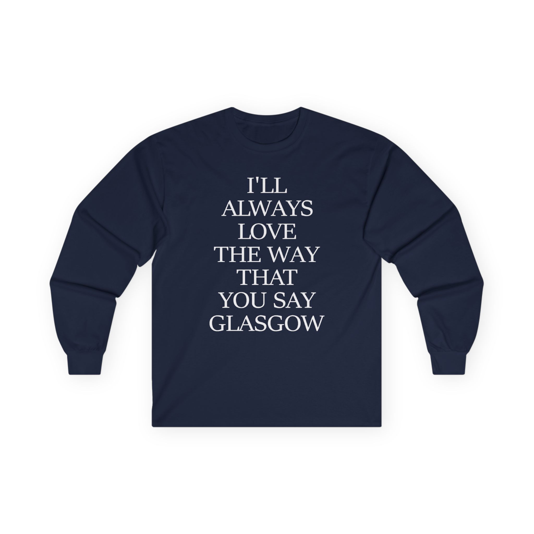 The Snuts I'll Always Love the Way That You Say Glasgow Unisex Ultra Cotton Long Sleeve Tee - Image 13