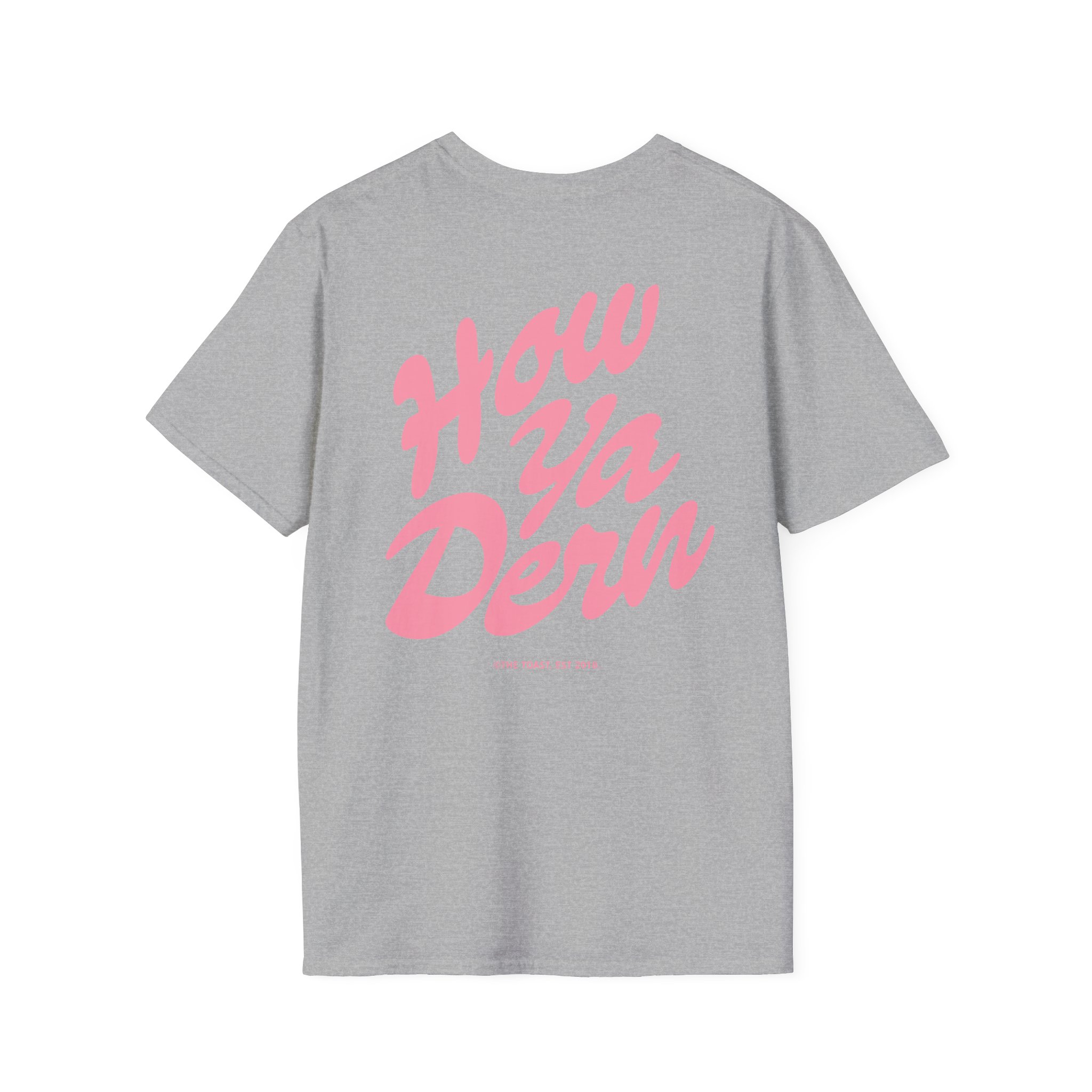 The Toast How Ya Dern Unisex Softstyle T-Shirt - Image 10
